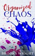 Organized Chaos (Destination Love #4) by Brooks Wright