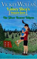 Lainey Shea's Treasure Quest: The Silver Beaver Tokens by Vickey Wollan