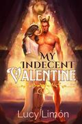 My Indecent Valentine (Horned up for the Holidays #0.5) by Lucy Limón