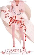 Paging Dr. Dirty by Cassidy Lish