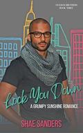 Lock You Down by Shae Sanders