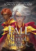 Fall of the School for Good and Evil (The School for Good and Evil #0.5) by Soman Chainani
