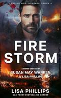 Firestorm by Lisa Phillips, Susan May Warren