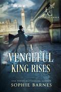A Vengeful King Rises (House of Croft #1) by Sophie Barnes