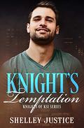Knight's Temptation: Contemporary Romantic Suspense by Shelley Justice