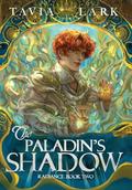 The Paladin's Shadow by Tavia Lark