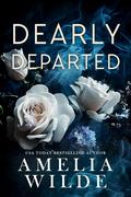 Dearly Departed by Amelia Wilde