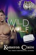 Wild Wolf (Fated Mates of SpecOpsSierra #1) by Kameron Claire