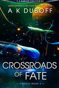 Crossroads of Fate (Cadicle #5) by A.K. DuBoff