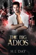 The Big Adios (Paranormal Problems: Necromancers #3) by H.L. Day
