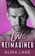 Love Reimagined (Heartfelt #2) by Alina Lane