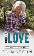 Back to Love (Cameron Falls #4) by T.C. Matson