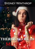 There’s No-el in Murder by Sydney Winthrop