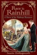 The Race to Rainhill: A Dawn of the Railways Romance by Clint Hollingsworth