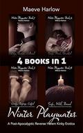 Winter Playmates: A Post-Apocalyptic Reverse Harem Kinky Erotica BUNDLE by Maeve Harlow