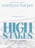 High Stakes: Special Edition by Marilynn Harper
