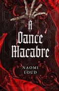 A Dance Macabre (Perverse City #1) by Naomi Loud