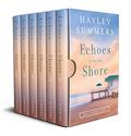 Echoes From The Shore: The Complete Series Collection by Hayley Summers