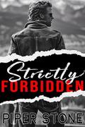 Strictly Forbidden: A Dark Mafia Romance by Piper Stone