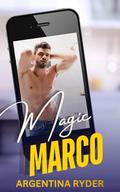 Magic Marco by Argentina Ryder