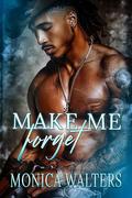 Make Me Forget (The Henderson Family Saga #22) by Latisha Burns