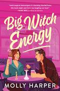 Big Witch Energy (Starfall Point #2) by Molly Harper