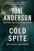 Cold Spite (Cold Justice: Most Wanted #5) by Toni Anderson