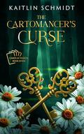 The Cartomancer's Curse: Cards of Passion by Kaitlin Schmidt