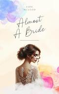 Almost A Bride by Jade McLeod