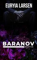 Baranov Bratva by Euryia Larsen