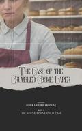 The Case of the Crumbled Cookie Caper: by Sourabh Bhardwaj, Lawanya Kumari