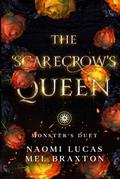 The Scarecrow's Queen: A Monster Romance by Naomi Lucas