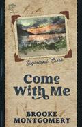 Come With Me (Alternate Special Edition Cover) by Brooke Montgomery