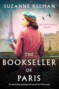 The Bookseller of Paris: An absolutely gripping and emotional WW2 novel (The Paris Sisters #2) by Suzanne Kelman