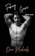 Faking Game (Illusions of Love #4) by Ovni Michaels