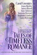 Tales of Timeless Romance: A Dragonblade Historical Romance Anthology 2023 (The Write Track Anthologies #3) by Laura Browning
