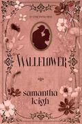 Wallflower (Aster Springs #1) by Samantha Leigh