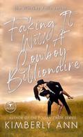 Faking It With a Cowboy Billionaire (Whiskey Falls #3) by Kimberly Ann