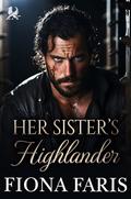 Her Sister’s Highlander: Scottish Forbidden Love Romance by Fiona Faris