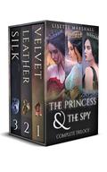 The Princess & the Spy: Complete Trilogy by Lisette Marshall