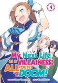 My Next Life as a Villainess: All Routes Lead to Doom! Manga, Vol. 4 by Satoru Yamaguchi, Nami Hidaka