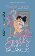 Sparks & Balances (Eliza Falls #4) by Maggie Francis