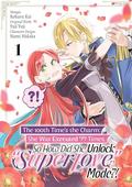 The 100th Time’s the Charm: She Was Executed 99 Times, So How Did She Unlock “Super Love” Mode?!  Volume 1 by Tara Quinn, Yūji Yūji, Roharu Kai