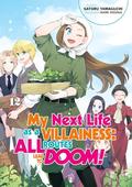 My Next Life as a Villainess: All Routes Lead to Doom! Volume 12 (My Next Life as a Villainess: All Routes Lead to Doom! Light Novel #12) by Nami Hidaka