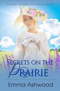 Secrets on the Prairie by Emma Ashwood