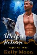 Wolf's Return: An Age Gap, Fated Mates MM Romance Short (Pine Grove Pack #3) by Kelly Moon