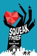 Squeak Thief by Kyell Gold