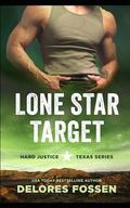 Lone Star Target by Delores Fossen