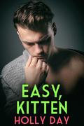 Easy, Kitten (Within the Walls #2) by Holly Day