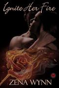 Ignite Her Fire: Love After I Do by Zena Wynn